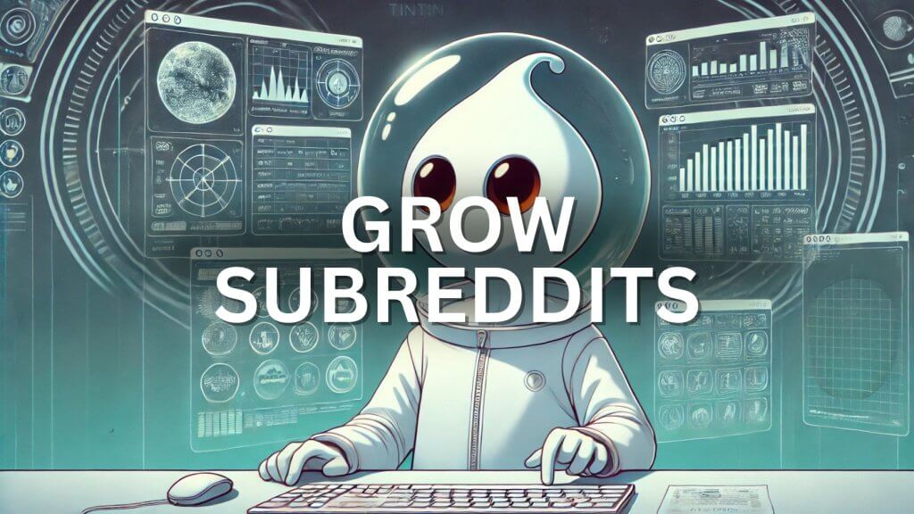 grow subreddits guide